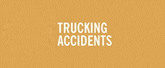 Trucking Accidents - Personal Injury Lawyer, Keizer, Oregon
